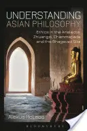 Asiatische Philosophie verstehen - Understanding Asian Philosophy