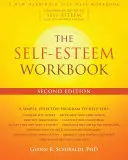 Das Arbeitsbuch zum Selbstwertgefühl - The Self-Esteem Workbook