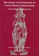 Lektüre und Übungen zur lateinischen Prosadichtung - Von der Antike bis zur Renaissance - Readings and Exercises in Latin Prose Composition - From Antiquity to the Renaissance