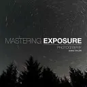 Belichtung meistern - Mastering Exposure