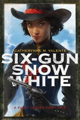 Sechsschüssiges Schneewittchen - Six-Gun Snow White