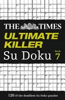 Das ultimative Killer-Su-Doku der Times Buch 7, 7 - The Times Ultimate Killer Su Doku Book 7, 7