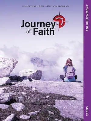 Journey of Faith for Teens, Erleuchtung: Lektionen - Journey of Faith for Teens, Enlightenment: Lessons