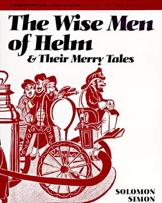 Die Weisen von Helm und ihre lustigen Geschichten - The Wise Men of Helm and Their Merry Tales