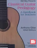 Pädagogik der klassischen Gitarre - Classical Guitar Pedagogy