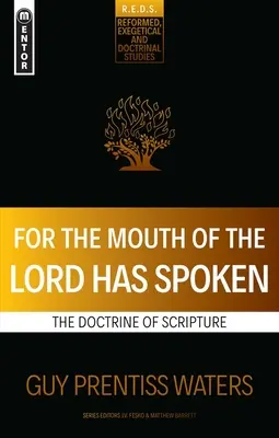 Denn der Mund des Herrn hat geredet: Die Lehre der Heiligen Schrift - For the Mouth of the Lord Has Spoken: The Doctrine of Scripture