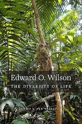 Die Vielfalt des Lebens: Mit einem neuen Vorwort - The Diversity of Life: With a New Preface