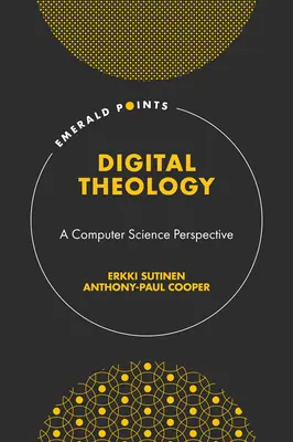 Digitale Theologie: Eine Informatik-Perspektive - Digital Theology: A Computer Science Perspective