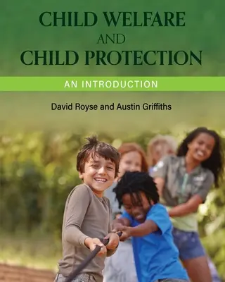 Kinderfürsorge und Kinderschutz: Eine Einführung - Child Welfare and Child Protection: An Introduction