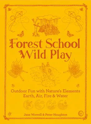 Waldschule Wildes Spiel - Forest School Wild Play