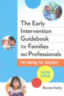 Der Leitfaden zur Frühförderung für Familien und Fachkräfte: Partnerschaften für den Erfolg - The Early Intervention Guidebook for Families and Professionals: Partnering for Success