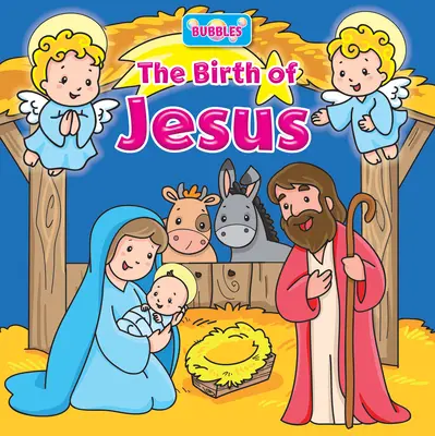 Blasen: Die Geburt von Jesus - Bubbles: The Birth of Jesus