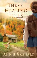 Diese heilenden Hügel - These Healing Hills