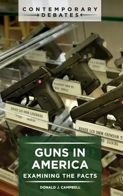 Schusswaffen in Amerika: Eine Untersuchung der Fakten - Guns in America: Examining the Facts