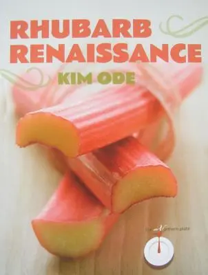 Rhabarber-Renaissance - Rhubarb Renaissance