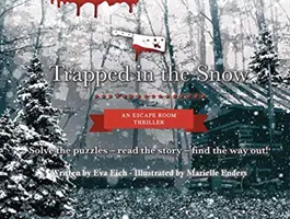 Gefangen im Schnee: Ein Escape-Room-Thriller - Trapped in the Snow: An Escape Room Thriller