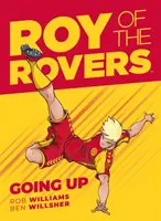 Roy of the Rovers: Nach oben gehen - Roy of the Rovers: Going Up