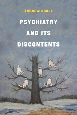 Die Psychiatrie und ihre Zwietracht - Psychiatry and Its Discontents