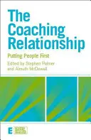 Die Coaching-Beziehung: Menschen an die erste Stelle setzen - The Coaching Relationship: Putting People First