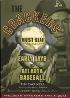 Die Crackers: Die frühen Tage des Atlanta Baseballs - The Crackers: Early Days of Atlanta Baseball
