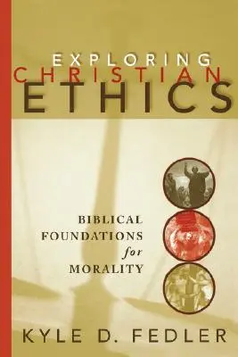 Christliche Ethik erforschen: Biblische Grundlagen der Moral - Exploring Christian Ethics: Biblical Foundations for Morality