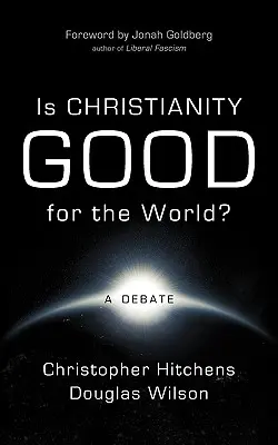 Ist das Christentum gut für die Welt? - Is Christianity Good for the World?