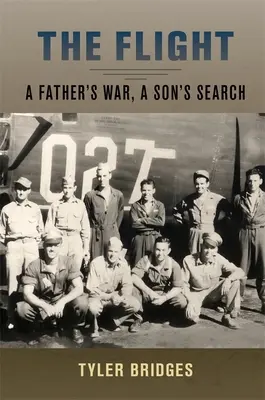 Die Flucht: Der Krieg eines Vaters, die Suche eines Sohnes - The Flight: A Father's War, a Son's Search