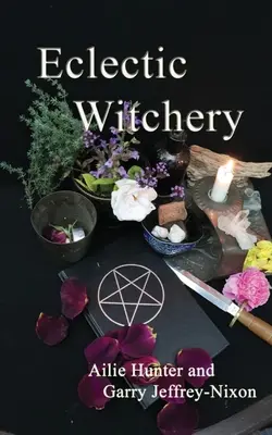 Eklektische Hexerei - Eclectic Witchery