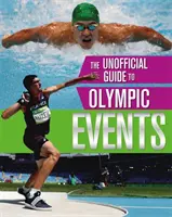 Der inoffizielle Führer zu den Olympischen Spielen: Veranstaltungen - The Unofficial Guide to the Olympic Games: Events