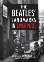 Die Wahrzeichen der Beatles in Liverpool - The Beatles' Landmarks in Liverpool