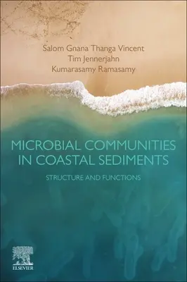 Mikrobielle Gemeinschaften in Küstensedimenten: Struktur und Funktionen - Microbial Communities in Coastal Sediments: Structure and Functions