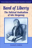 Barde der Freiheit - Der politische Radikalismus von Iolo Morganwg - Bard of Liberty - The Political Radicalism of Iolo Morganwg