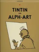 Tim und Alph-Art - Tintin and Alph-Art