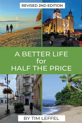 Ein besseres Leben für die Hälfte des Preises - 2. - A Better Life for Half the Price - 2nd Edition