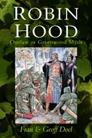 Robin Hood: Geächteter oder Mythos aus Grünholz - Robin Hood: Outlaw or Greenwood Myth