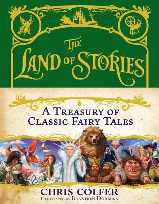 Das Land der Geschichten: Eine Schatzkammer klassischer Märchen - The Land of Stories: A Treasury of Classic Fairy Tales