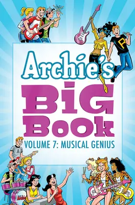 Archie's Big Book Band 7: Musikalisches Genie - Archie's Big Book Vol. 7: Musical Genius