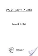 100 Missionen im Norden (überarbeitet) - 100 Missions North (Revised)