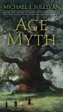 Zeitalter des Mythos: Buch Eins der Legenden des Ersten Reiches - Age of Myth: Book One of the Legends of the First Empire