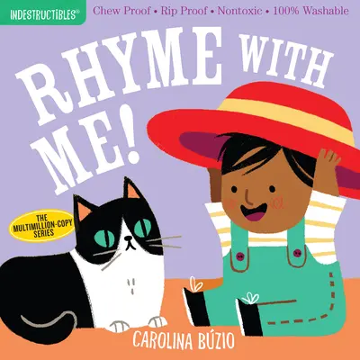 Unverwüstliche: Rhyme with Me!: Kausicherfest - Reißfest - Ungiftig - 100% waschbar (Buch für Babys, Bücher für Neugeborene, Kausicherfest) - Indestructibles: Rhyme with Me!: Chew Proof - Rip Proof - Nontoxic - 100% Washable (Book for Babies, Newborn Books, Safe to Chew)