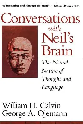 Gespräche mit Neils Gehirn: Die neuronale Natur des Denkens und der Sprache - Conversations with Neil's Brain: The Neural Nature of Thought and Language