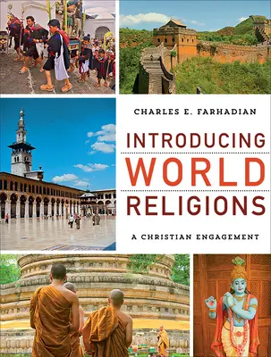 Einführung in die Weltreligionen: Ein christliches Engagement - Introducing World Religions: A Christian Engagement