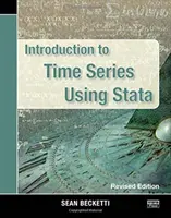 Einführung in Zeitreihen mit Stata, überarbeitete Ausgabe - Introduction to Time Series Using Stata, Revised Edition