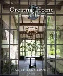 Ein Zuhause schaffen: Design für das Leben - Creating Home: Design for Living