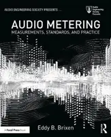 Audiomessung: Messungen, Normen und Praxis - Audio Metering: Measurements, Standards and Practice