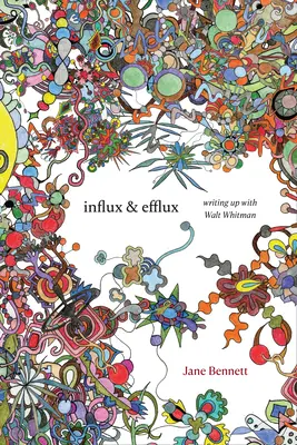 Zustrom und Abfluss: Aufschreiben mit Walt Whitman - Influx and Efflux: Writing Up with Walt Whitman