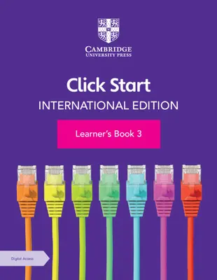 Click Start International Edition Learner's Book 3 mit digitalem Zugang (1 Jahr) [Mit eBook] - Click Start International Edition Learner's Book 3 with Digital Access (1 Year) [With eBook]