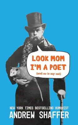 Sieh mal Mama, ich bin ein Dichter (und meine Katze auch) - Look Mom I'm a Poet (and So Is My Cat)