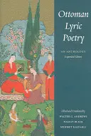 Osmanische Lyrik: Eine Anthologie - Ottoman Lyric Poetry: An Anthology