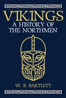 Wikinger: Eine Geschichte der Nordmänner - Vikings: A History of the Northmen